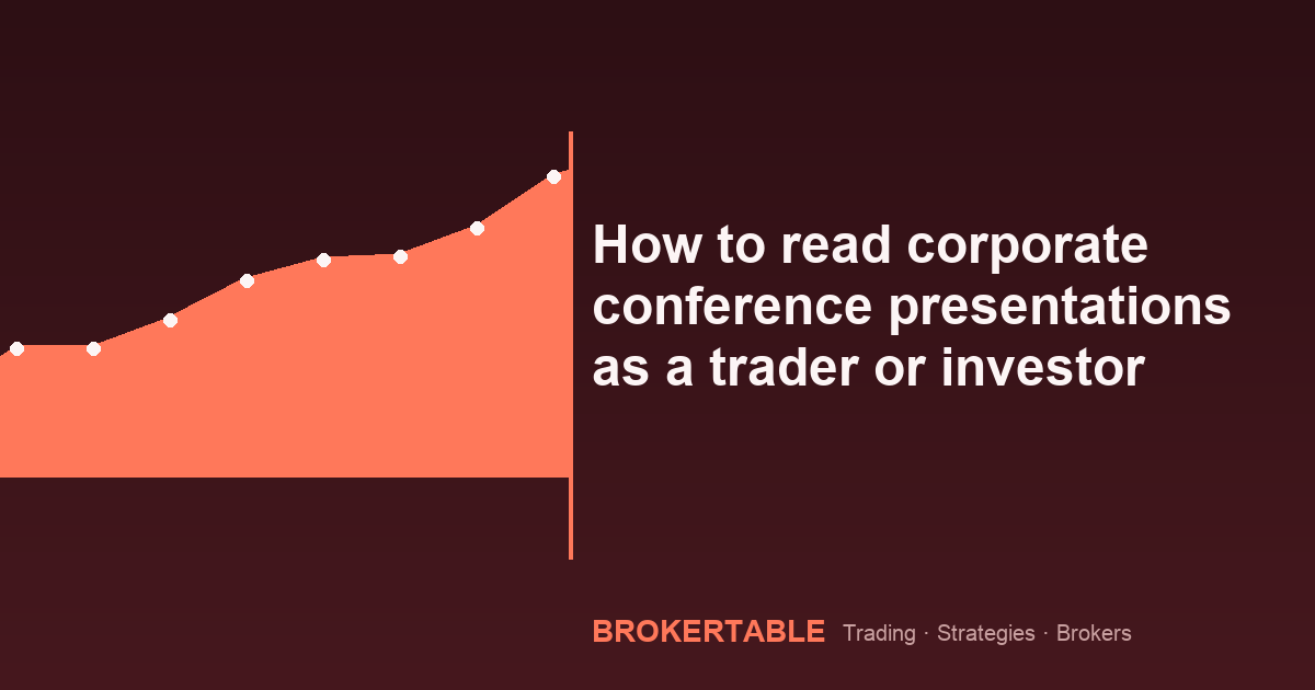 How to read corporate conference presentations as a trader or investor