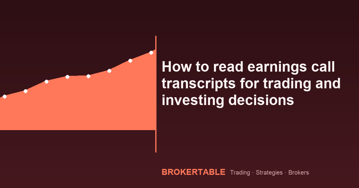 How to read earnings call transcripts for trading and investing decisions